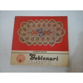  GOBLENURI  CU LASETA - Elisabeta Iosivoni
